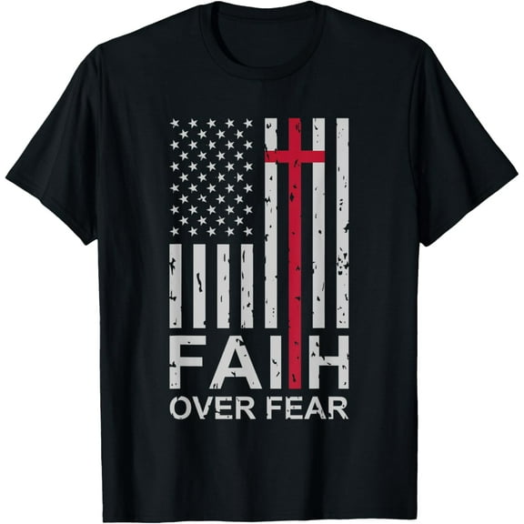 Christian Faith Over Fear US USA American Flag Religious T-Shirt Shirts