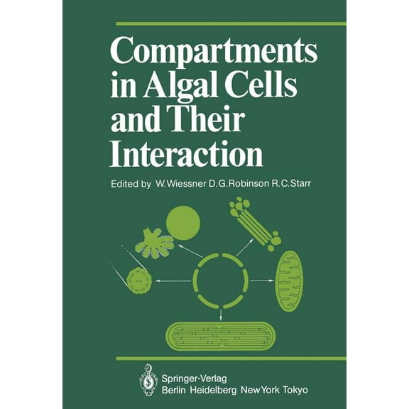 Proceedings in Life Sciences Compartments in Algal Cells and Their Interaction, (Paperback)