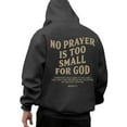 thumbnail image 5 of Christian Hoodies for Men 2025 No Prayer Is Too Small For God Hoodie Hooded Sweatshirt with Pockets Pullover Hoody, 5 of 6