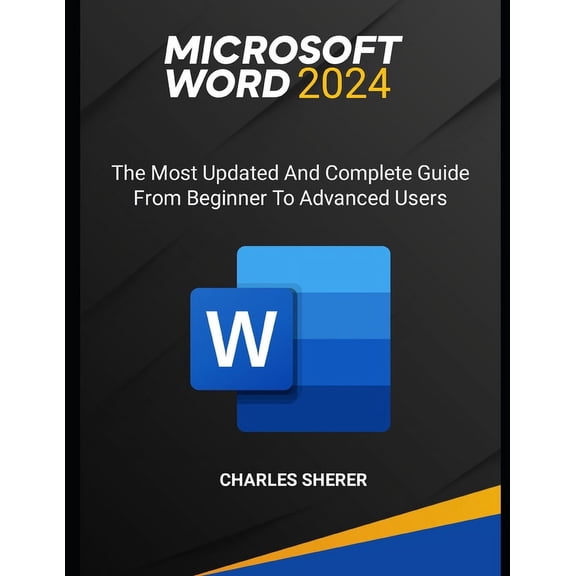 Microsoft Word 2024: The most updated and complete guide from beginner to advanced users (Paperback)