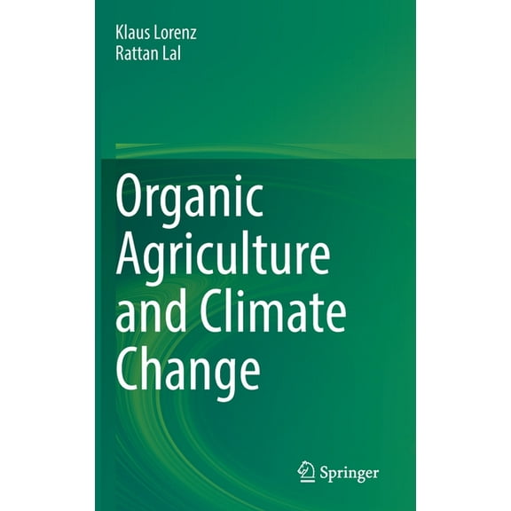 Organic Agriculture and Climate Change, (Hardcover)