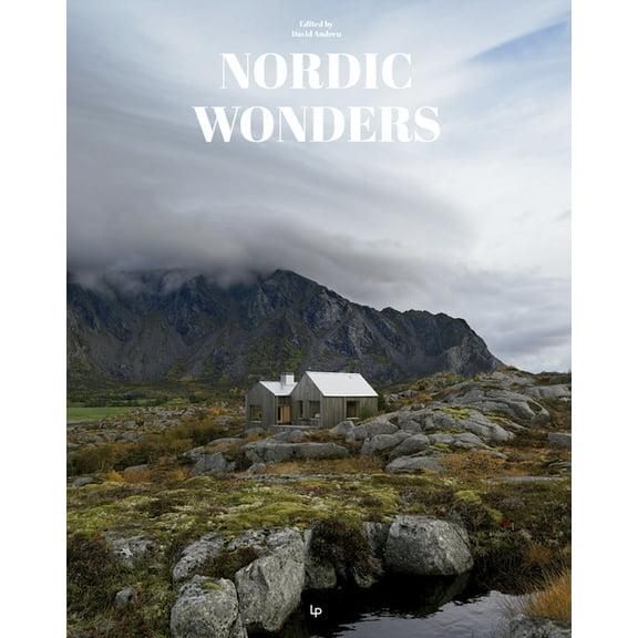 Nordic Wonders: Scandinavian Architecture and Interior Design, (Hardcover)