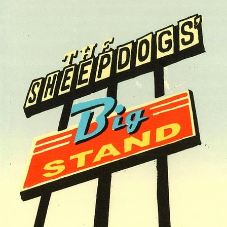 The Sheepdogs - Big Stand - Music & Performance - Vinyl