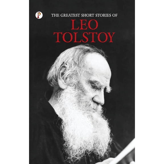 The Greatest Short Stories of Leo Tolstoy, (Paperback)