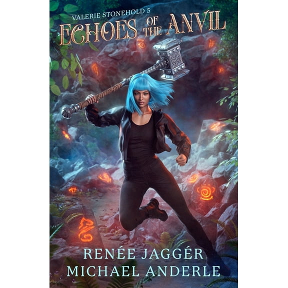Valerie Stonehold Echoes of the Anvil: Valerie Stonehold Book 5, Book 5, (Paperback)