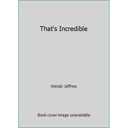 That's Incredible [Paperback - Used]
