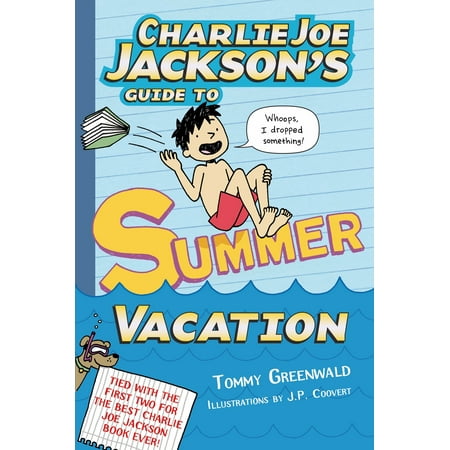 Charlie Joe Jackson's Guide to Summer Vacation