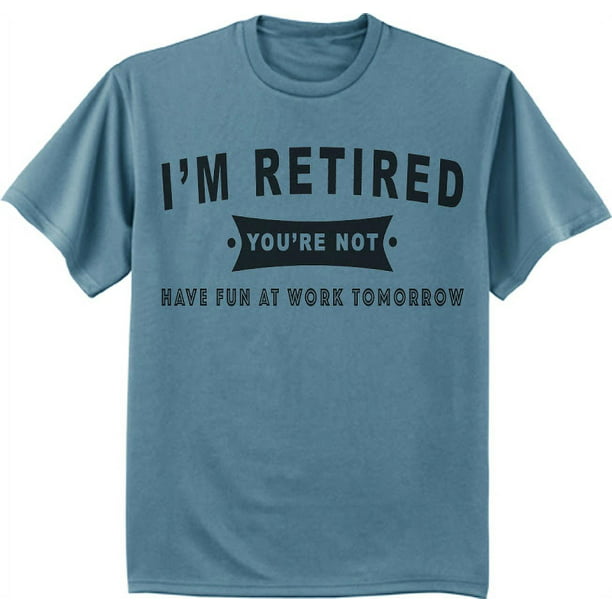 Funny Retirement Gift Retired T-shirt Men's Graphic Tee - Walmart.com