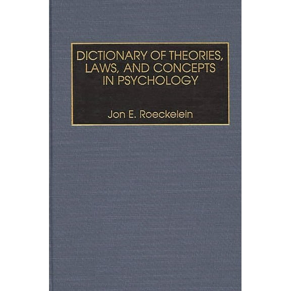 Dictionary of Theories, Laws, and Concepts in Psychology, (Hardcover)