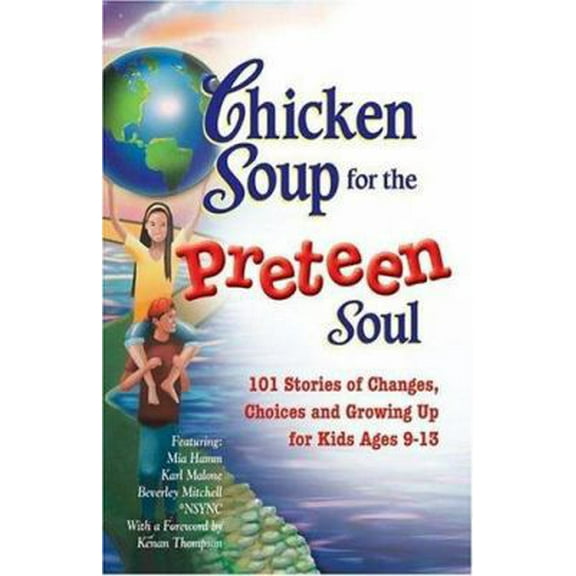Pre-Owned Chicken Soup for the Preteen Soul - 101 Stories of Changes, Choices (Paperback) 1558748008 9781558748002