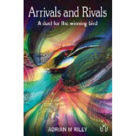 Arrivals And Rivals A Duel For The Winning Bird