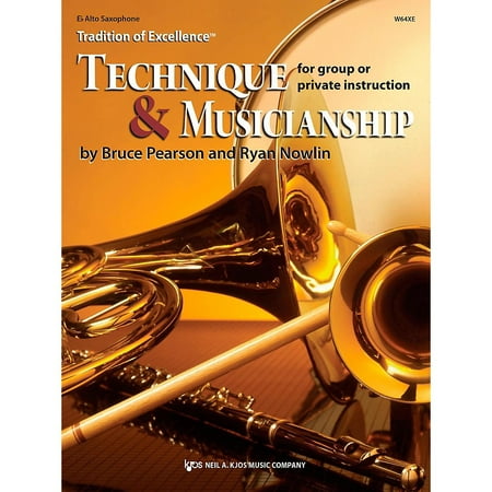 - KJOS Tradition of Excellence: Technique & Musicianship Alto Sax