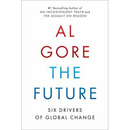 The Future: Six Drivers of Global Change [Hardcover - Used]