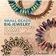 thumbnail image 2 of Small Beads Big Jewelry: 30 Unique Pieces to Make, 2 of 4
