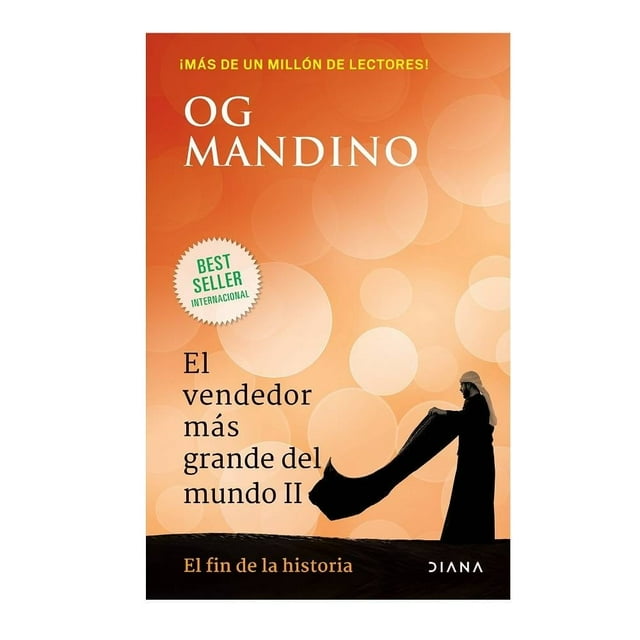 El Vendedor más Grande del Mundo el Fin de la Historia Diana Planeta Mexicana Og Mandino