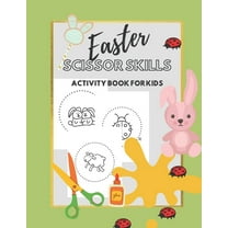 Easter scissor skills activity book for kids: A fun coloring, cutting and pasting workbook for toddlers and kids ages 3-5 (Paperback)