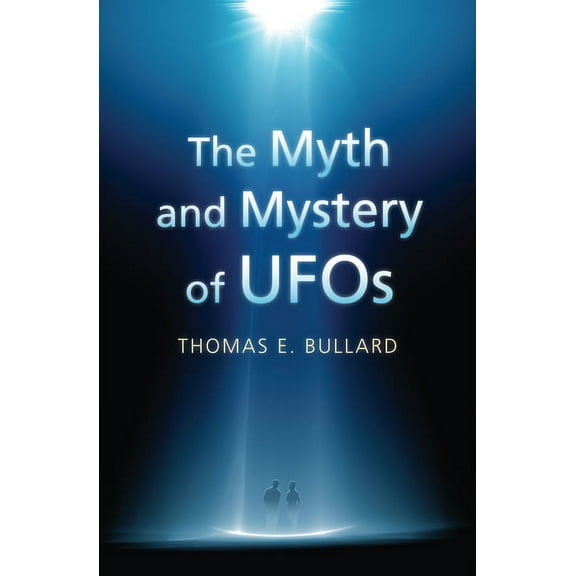 The Myth and Mystery of UFOs, (Paperback)