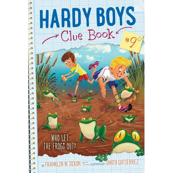 Hardy Boys Clue Book: Who Let the Frogs Out? (Series #9) (Paperback)