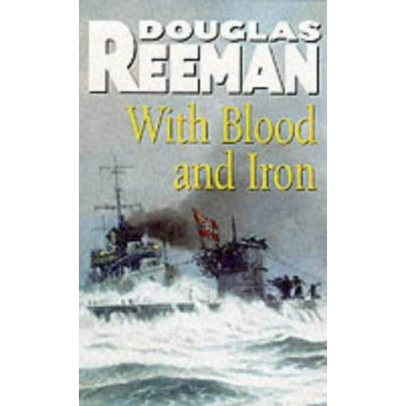 Pre-Owned With Blood and Iron (Unknown) 0099062704 9780099062707