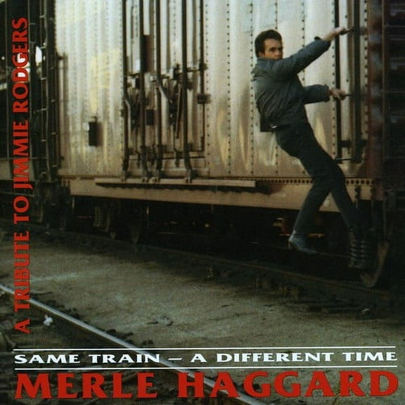 Merle Haggard - Same Train A Different Time - Music & Performance - CD