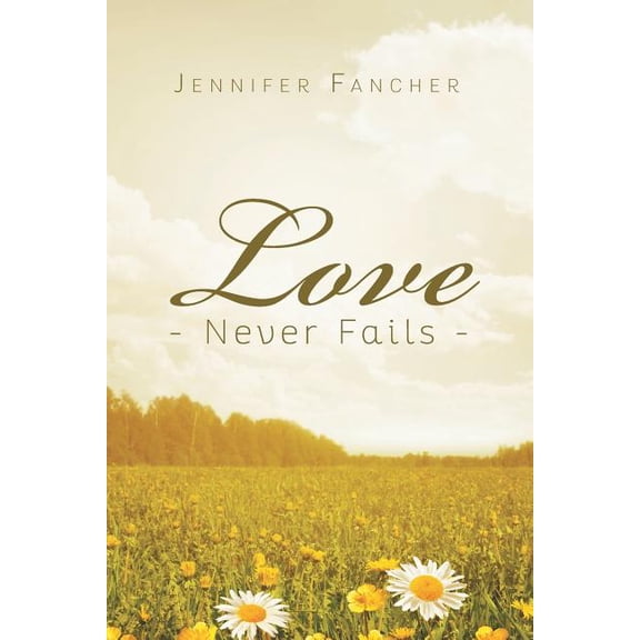 Love Never Fails, (Paperback)