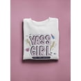 thumbnail image 3 of Yass Girl, You Got This Sweatshirt Women -Image by Shutterstock, Female Medium, 3 of 4