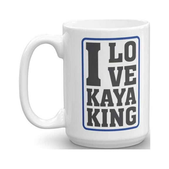I Love Kayaking Coffee & Tea Gift Mug Cup And Accessories For An Adult Kayak Owner And Men & Women Enthusiasts (15oz)