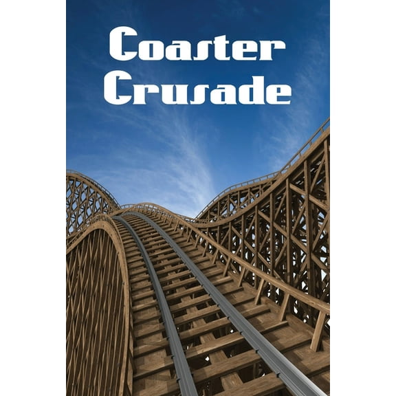 Coaster Crusade, (Paperback)