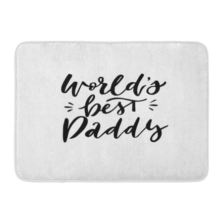 SIDONKU Quote World Best Dad Excellent Holiday on Father Day Modern Hand Lettering and for Mailing Doormat Floor Rug Bath Mat 23.6x15.7