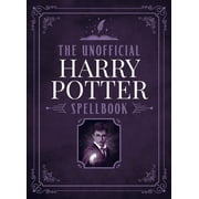 Harry Potter Unofficial Spellbook: Charms, Hexes, Curses, Wand Movement, Expelliarmus, Quidditch, Chamber Of Secrets, Sorcerer's Stone, Unbreakable Vow, Serpensortia, Vera Verto, Wizards (Digest Size)