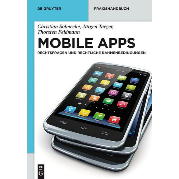 de Gruyter Praxishandbuch Mobile Apps, (Hardcover)