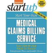 Start Your Own Medical Claims Billing Service (Entrepreneur Magazine's Startup)