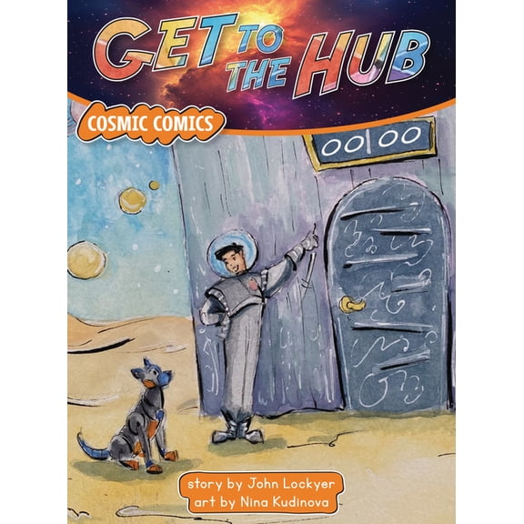 Red Rocket (Tm) Readers Cosmic Comics Get to the Hub, (Paperback)