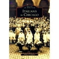 thumbnail image 1 of Pre-Owned Italians in Chicago (Images of America) (Paperback) 0752413171 9780752413174, 1 of 1