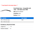 thumbnail image 2 of Front Brake Hose - Compatible with 1985 - 1999 GMC Safari RWD 1986 1987 1988 1989 1990 1991 1992 1993 1994 1995 1996 1997 1998, 2 of 2