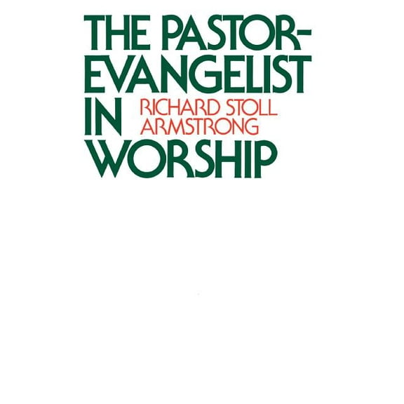 The Pastor-Evangelist in Worship (Paperback)