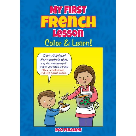 My First French Lesson : Color & Learn!