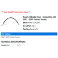 thumbnail image 2 of Rear Left Brake Hose - Compatible with 2007 - 2009 Pontiac Torrent 2008, 2 of 2