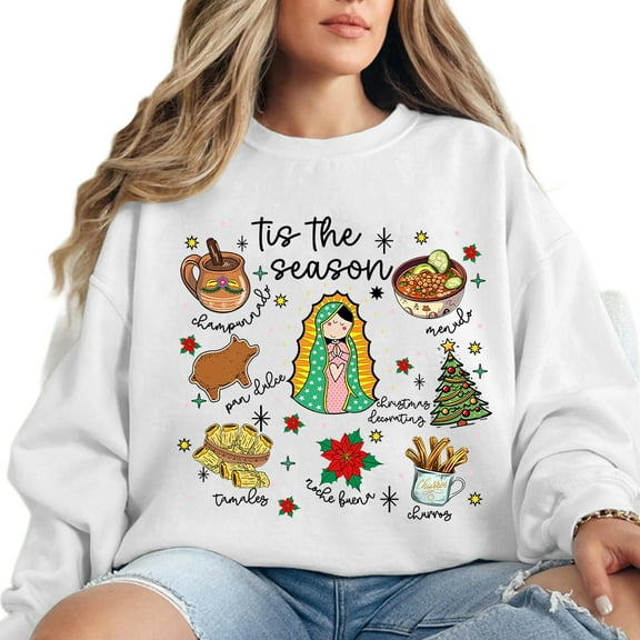 Tis The Season Mexican Christmas Sweatshirt – Virgen De Guadalupe Holiday Sweater, Virgencita Merry Christmas Top, Feliz Navidad Gift for Men & Women