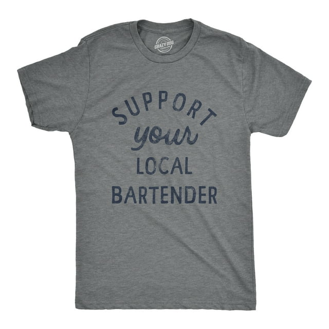 Mens Support Your Local Bartender T Shirt Cool Barkeep Supporting Text Tee for Guys (Dark Heather Grey) - 3XL