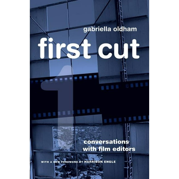 First Cut : Conversations with Film Editors (Edition 1) (Paperback)