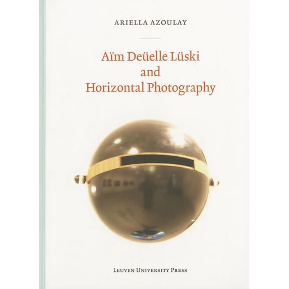 Lieven Gevaert Aim Duelle Luski and Horizontal Photography, (Paperback)