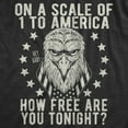 thumbnail image 2 of Mens On A Scale Of 1 to America How Free Are You Tonight T Shirt Funny Pick Up Line Tee Graphic Tees, 2 of 9