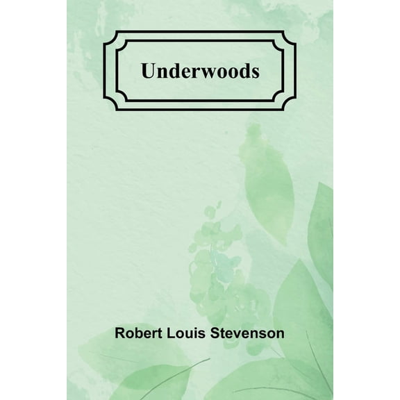 Underwoods, (Paperback)