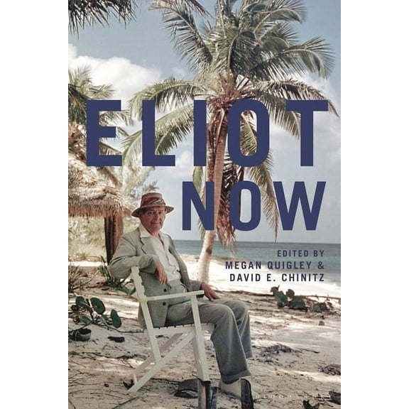 Eliot Now, (Hardcover)
