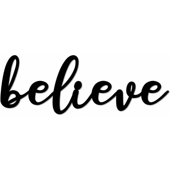 Believe - Iron Art Silhouette Wall Sticker Home Decor, Metal Word Sign Wall Art Decor Decorative Accent Metal Art Wall Sign