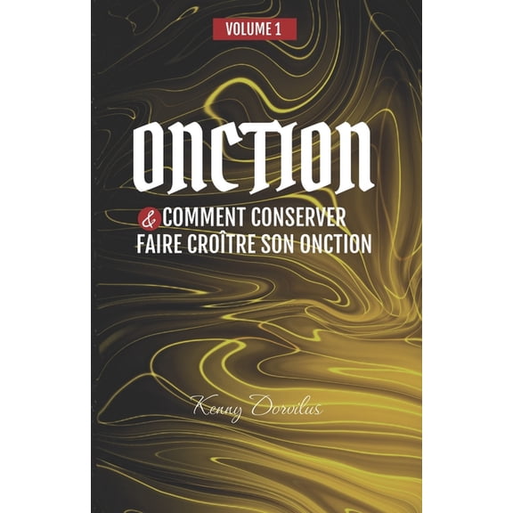Comment conserver et faire grandir son onction, (Paperback)