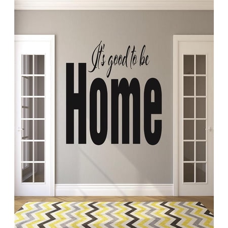 Family Its good to be Home Cute Home Wall Decal Decoration It's Good to be Home Quote Text Typography Lasts Years and Easily Removable - Size: 20 In(W) x 30 In(H)