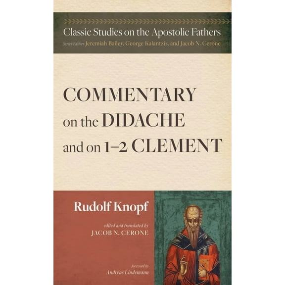 Classic Studies on the Apostolic Fathers Commentary on the Didache and on 1-2 Clement, (Paperback)