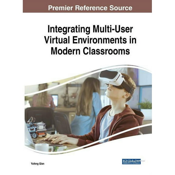 Integrating Multi-User Virtual Environments in Modern Classrooms, (Hardcover)